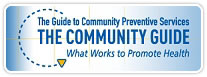 The Guide to Community Prevention Sevices. What works to promote health.