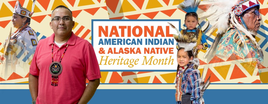 National American Indian and Alaska Native Heritage Month