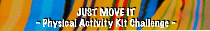 Just Move It! Physical Activity Kit Challenge