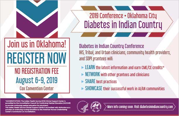 Register Now! 2019 Diabetes in Indian Country Conference Register Now! 2019 Diabetes in Indian Country Conference