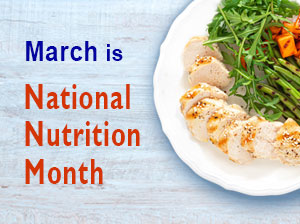 March is National Nutrition Month