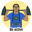 Be Active
