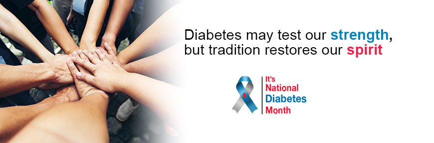November is National Diabetes Month - Diabetes is STRONG but our communities are STRONGER)