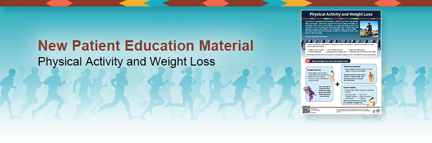 New Patient Education Material - Physical Activity and Weight Loss