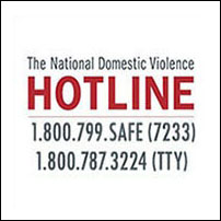 National Domestic Violence Hotline. 1-800-799-7233. 1-800-787-3224 (TTY)