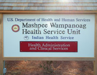 Mashpee Wampanoag Health Service Unit Sign