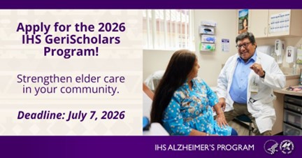  2026 Indian Health Geri Scholars Program Applications Open