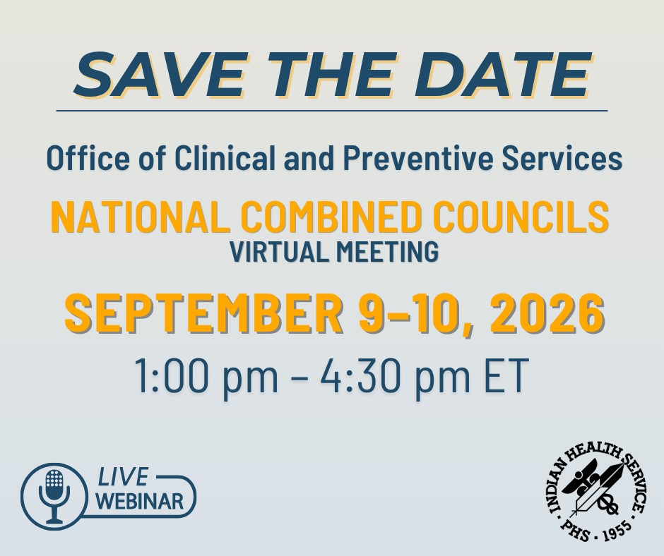 Office of Clinical and Preventative Services. National Combined Councils virtual meeting. September 9-`10, 2026 at 1 pm - 4:30 pm ET