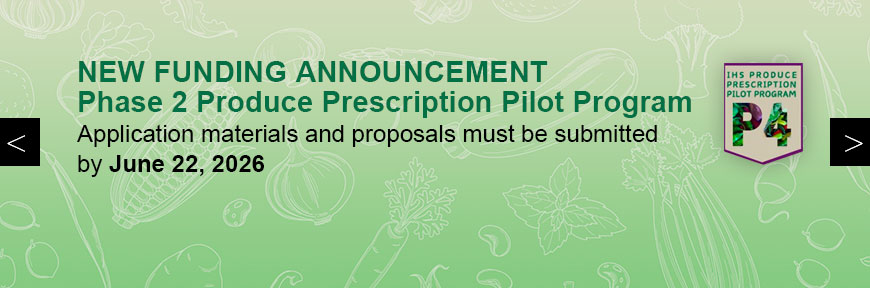 New Funding Announcement for Phase 2: Produce Prescription Pilot Program - Application materials and proposals must be submitted by May 29, 2026